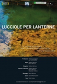 Lucciole per lanterne di Stefano Martone e Mario Martone (2013), 44’, Italia